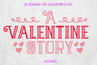 A Valentine Story: The Perfect Decorative Font for Crafters