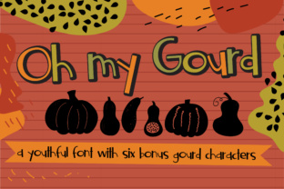 Oh My Gourd: A Whimsical Sans Serif for Editorial Design